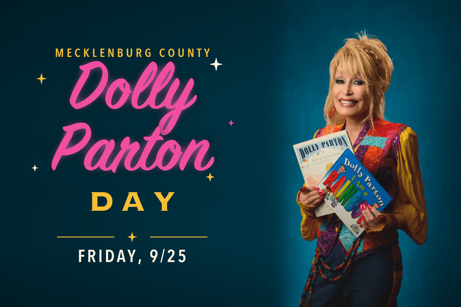 Dolly Parton smiles holding two of her children's books against a teal backdrop, beside text reading Mecklenburg County, Dolly Parton Day, Friday, 9/25.