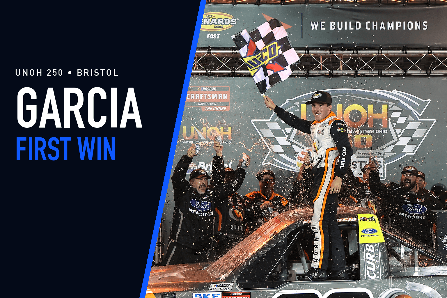 Jake Garcia stands on his No. 98 truck in victory lane at Bristol Motor Speedway holding a checkered flag, beside text reading Garcia, first win.