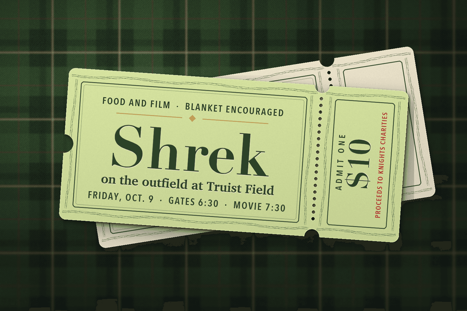 Illustration of a pale green movie ticket on a plaid picnic blanket. It reads: Food and Film, Blanket Encouraged. Shrek, on the outfield at Truist Field. Friday, Oct. 9, Gates 6:30, Movie 7:30. The tear-off stub reads Admit One, $10, Proceeds to Knights Charities.