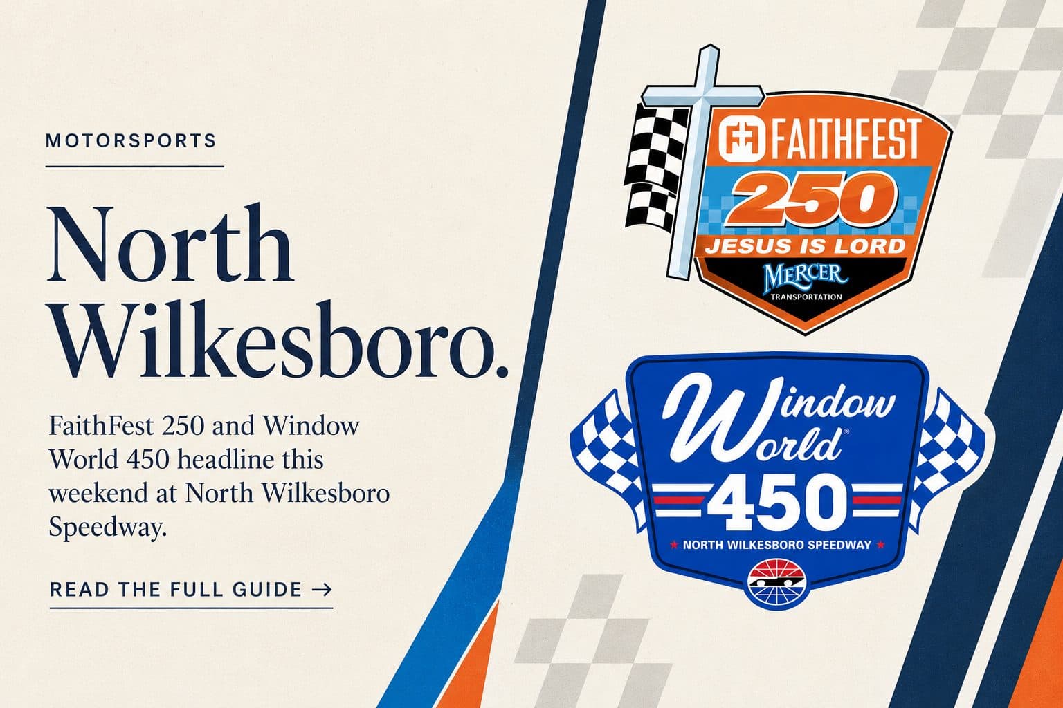 A motorsports promotional graphic says North Wilkesboro and features logos for the FaithFest 250 and Window World 450 at North Wilkesboro Speedway.